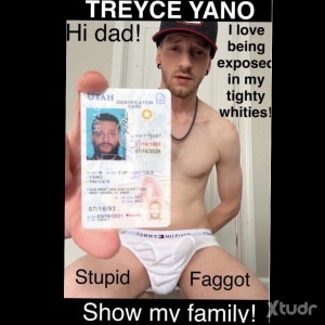 Xtudr - Exposed-Faggot: https://monstercockland.com/photo/296736/treyce-yano/
My name is Treyce Yano and I’m a stupid faggot, expose me ever...