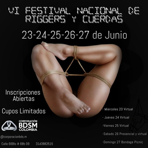 Xtudr - CALI Colombia juegos de Rol LES INVITO AL VI DE RIGGER Y CUERDAS  Q REALIZA LA CORPORACION BDSM EL FESTIVAL ES EN UN 80% virtual Y ES GRATUITO ASI Q TE INVITO A QUE TE CONECTES 